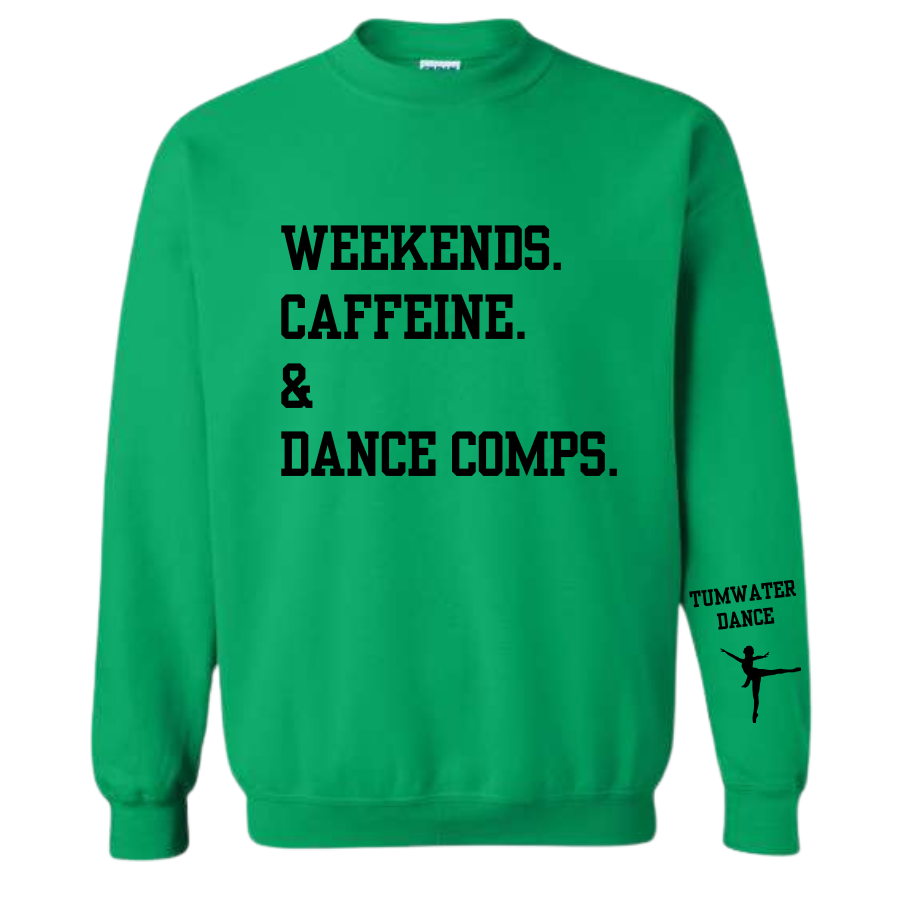 Weekends. Caffeine. & Dance Comps