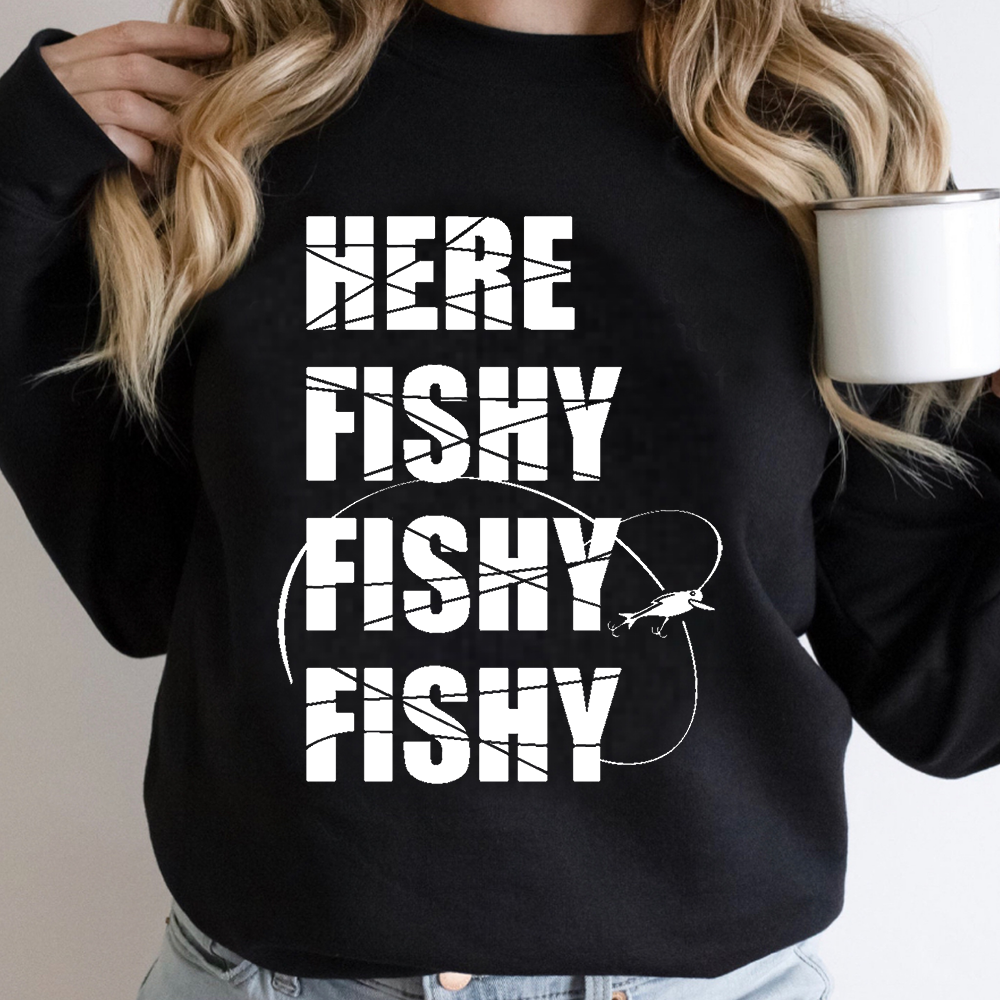 Here Fishy Fishy Fishy