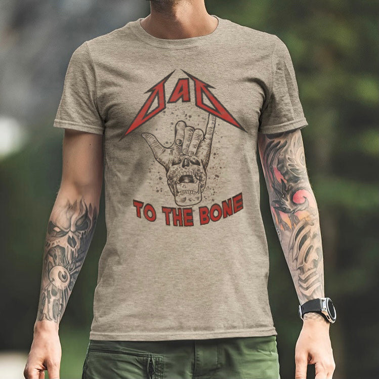 Dad To The Bone - 7 Style Options