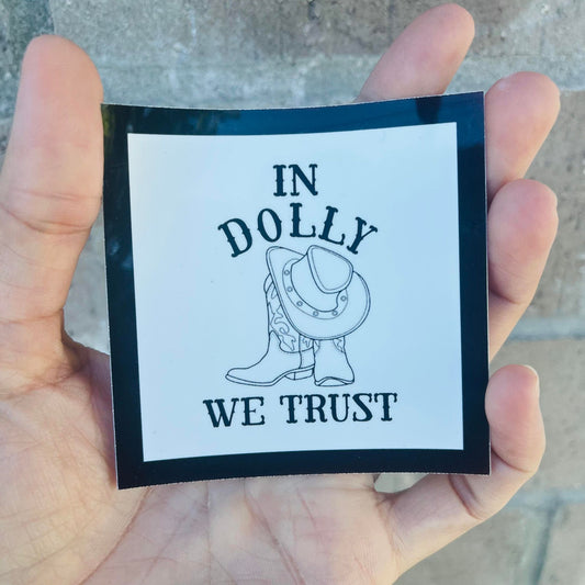 Dolly We Trust Sticker