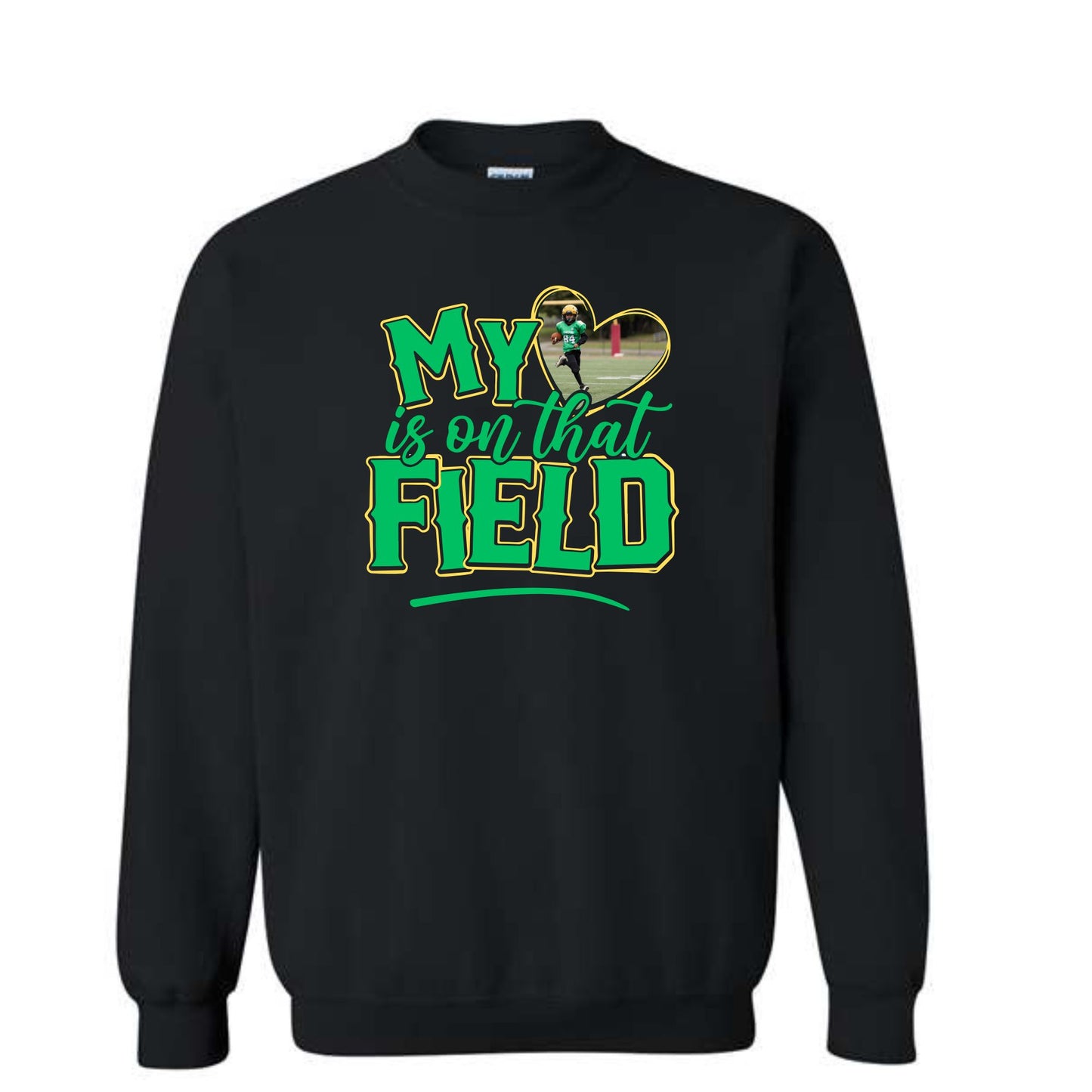 My Heart is on that Field Custom Crew