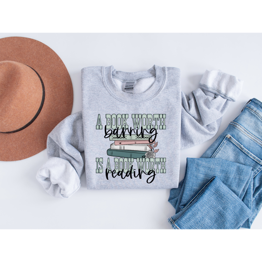 A book worth reading  Sweatshirt